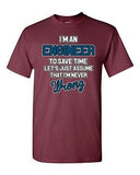 I'm An Engineer To Save Time Engineering Funny Humor DT Adult T-Shirt Tee