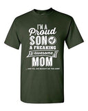 I'm A Proud Son Of A Freaking Awesome Mom Mother Funny Gift DT Adult T-Shirt Tee