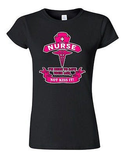 Junior Nurse I'm Here To Save Your Ass Not Kiss It Funny Humor DT T-Shirt Tee