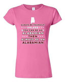 Junior Always Be Yourself Unless You Can Be An Alabemian Map Star DT T-Shirt Tee