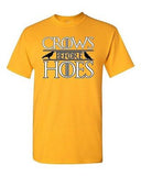 Crows Before Hoes TV Novelty DT Adult T-Shirt Tee