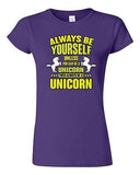 Junior New Always Be Yourself Unless You Can Be A Unicorn (C) DT T-Shirt Tee