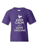 Keep Calm And Love Chickens Birds Rooster Animal Lover Youth Kids T-Shirt Tee