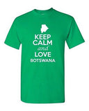 Keep Calm And Love Botswana Country Nation Patriotic Novelty Adult T-Shirt Tee