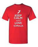 Keep Calm And Love Somalia Country Nation Patriotic Novelty Adult T-Shirt Tee