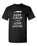 Keep Calm And Love Gators Animals Novelty Statement Graphics Adult T-Shirt Tee