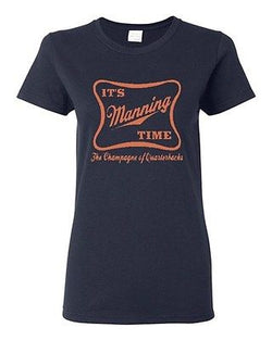 Ladies It's Manning Time Script Funny Humor Parody Football Sports T-Shirt Tee