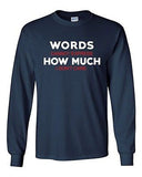 Long Sleeve Adult T-Shirt Words Cannot Express How Much I Don't Care Funny DT