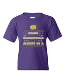 Always Be Yourself Unless You Can Be An Washingtonian DT Youth Kids T-Shirt Tee