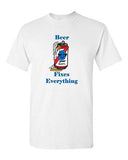 Beer Fixes Everything Can Drinks Beverages Alcohol Adult DT T-Shirts Tee