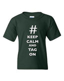 Keep Calm And Tag On Hashtag # Funny Novelty DT Youth Kids T-Shirt Tee