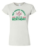 Junior We Gonna Party Like Birthday Christmas Funny Parody DT T-Shirt Tee