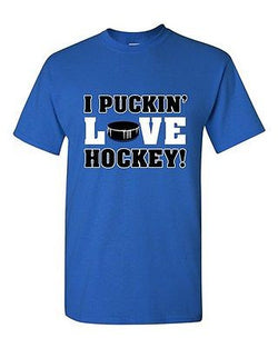 I Puckin' Love Hockey! Puck Love Sports Player Funny Humor DT Adult T-Shirt Tee