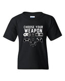 Choose Your Weapon Gaming Console Gamer Nerd Geek Funny DT Youth Kid T-Shirt Tee