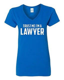 V-Neck Ladies Trust Me I'm A Lawyer Court Law Attorney Funny T-Shirt Tee