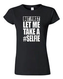 Junior But First Let Me Take A Selfie Photo Camera Funny Humor DT T-Shirt Tee