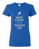 Ladies Keep Calm and Teach On Book Tutor Professor Teacher School T-Shirt Tee