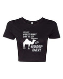 Crop Top Ladies Hump Day! Camel Guess What Day It Is? Funny Humor T-Shirt Tee