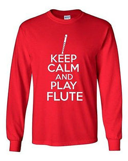 Long Sleeve Adult T-Shirt Keep Calm And Play Flute Music Instruments Musician