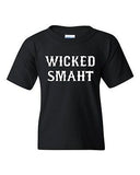 Wicked Smaht Cool Smart Genius Novelty Statement Youth Kids T-Shirt Tee