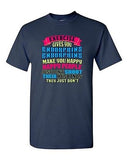 Exercise Gives You Endorphins Make You Happy Happy People DT Adult T-Shirt Tee