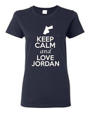 Ladies Keep Calm And Love Jordan Country People Nation Patriotic T-Shirt Tee