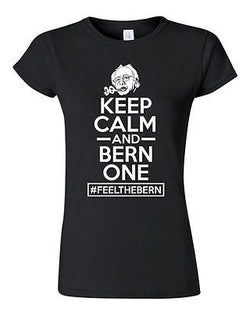 Junior Keep Calm And Bern One Feel The Bern President Campaign DT T-Shirt Tee