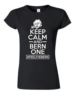 Junior Keep Calm And Bern One Feel The Bern President Campaign DT T-Shirt Tee