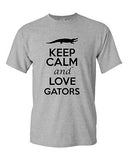 Keep Calm And Love Gators Animals Novelty Statement Graphics Adult T-Shirt Tee