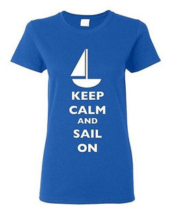 Ladies Keep Calm And Sail On Boat Sailboat Yacht Ocean Sea Funny DT T-Shirt Tee