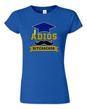 Junior Adios Bitchachos Mustache Graduate Friends School Funny DT T-Shirt Tee