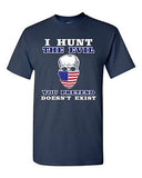 I Hunt The Evil You Pretend Doesn't Exist Death USA Flag DT Adult T-Shirt Tee