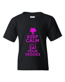 Keep Calm And Eat Your Veggies Novelty Youth Kids T-Shirt Tee