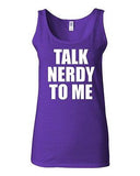Junior Talk Nerdy To Me Funny Humor Novelty Statement Graphics Tank Top
