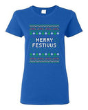 Ladies Merry Festivus Holiday Ugly Christmas Season Parody Funny DT T-Shirt Tee