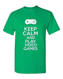 Keep Calm And Play Video Games Novelty Statement Graphics Adult T-Shirt Tee