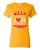 Ladies MILF Mom In Love with Fitness Gym Exercise Funny DT T-Shirt Tee