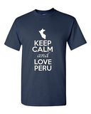 Keep Calm And Love Peru Country Novelty Statement Graphic Adult T-Shirt Tee