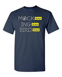 Mock Ing Bird Yeah Funny Parody Comedy Movie Film Adult DT T-Shirt Tee