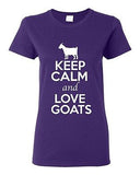 Ladies Keep Calm And Love Goats Billy Goat Kid Animal Lover Funny T-Shirt Tee
