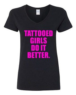 V-Neck Ladies Tattooed Girls Do It Better Tattoo Body Art Funny T-Shirt Tee