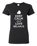 Ladies Keep Calm And Love Belarus Country People Nation Patriotic T-Shirt Tee
