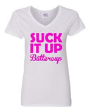 V-Neck Ladies Suck It Up Buttercup Workout Gym Work Out Train Funny T-Shirt Tee