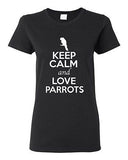 Ladies Keep Calm And Love Parrots Birds Animal Lover Wild Funny T-Shirt Tee