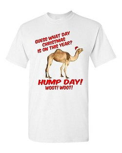 Adult White Guess What Day Christmas Is On? Camel Hump Day! Funny T-Shirt Tee