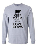 Long Sleeve Adult T-Shirt Keep Calm And Love Cows Animals Milk Cow Lover Funny