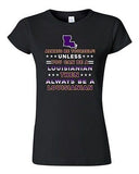 Junior Always Be Yourself Unless You Can Be An Louisianian Map DT T-Shirt Tee