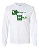 Long Sleeve Adult T-Shirt Science Bitch Sc Bi Elements TV Parody Funny Humor