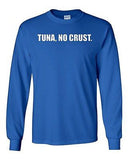 Long Sleeve Adult T-Shirt Tuna, No Crust. Sandwich Turbo Drift Race Cars Racing