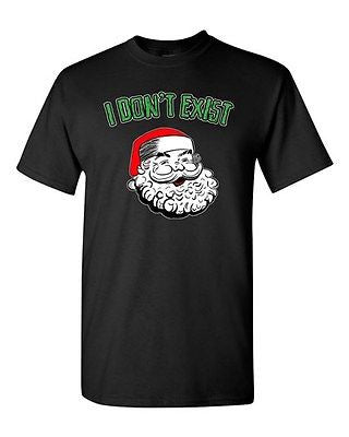 I Don't Exist Funny Santa Claus Christmas Holiday Gift Adult DT T-Shirt Tee